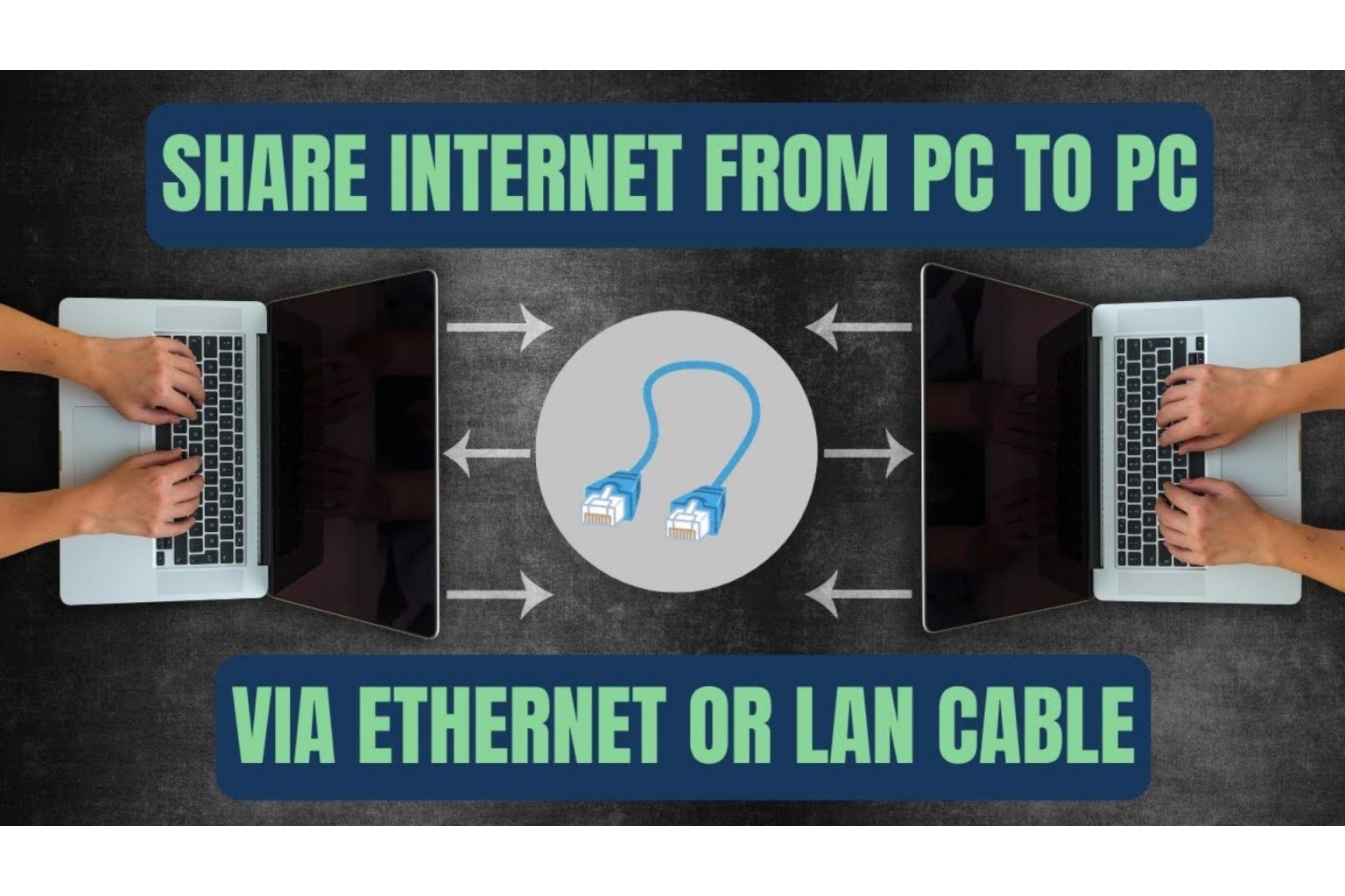 How to Share Laptop Internet via Ethernet