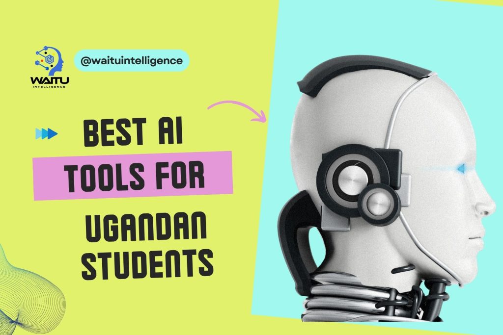 Best AI Tools for Ugandan Students & Professionals (2026 Edition)